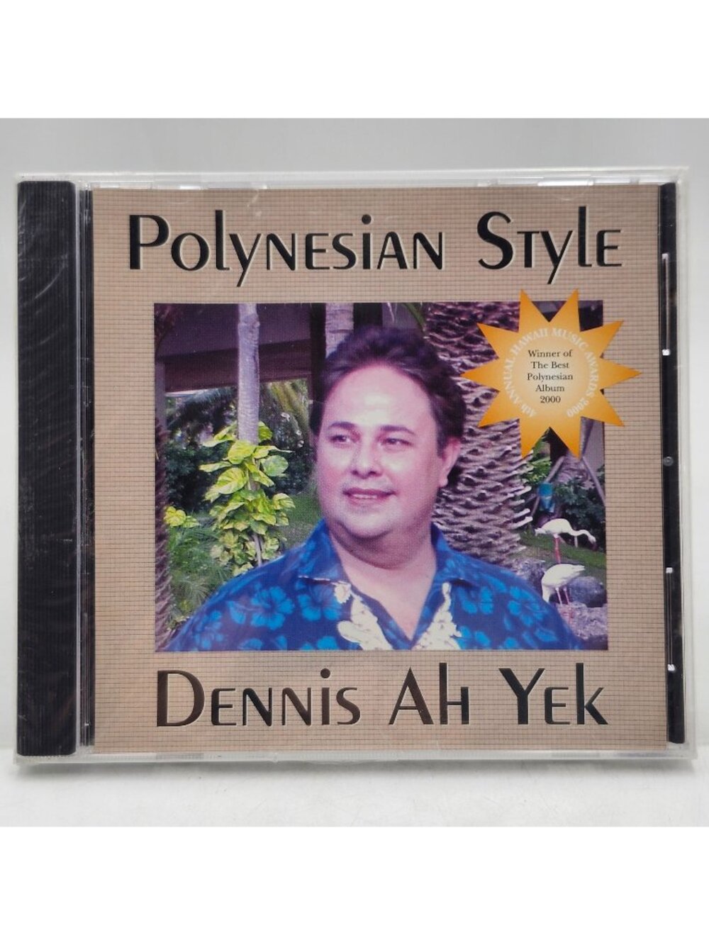 Dennis Ah Yek Polynesian Style CD Album 2000 Day Records SEALED